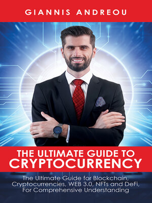cover image of The Ultimate Guide to Cryptocurrency
